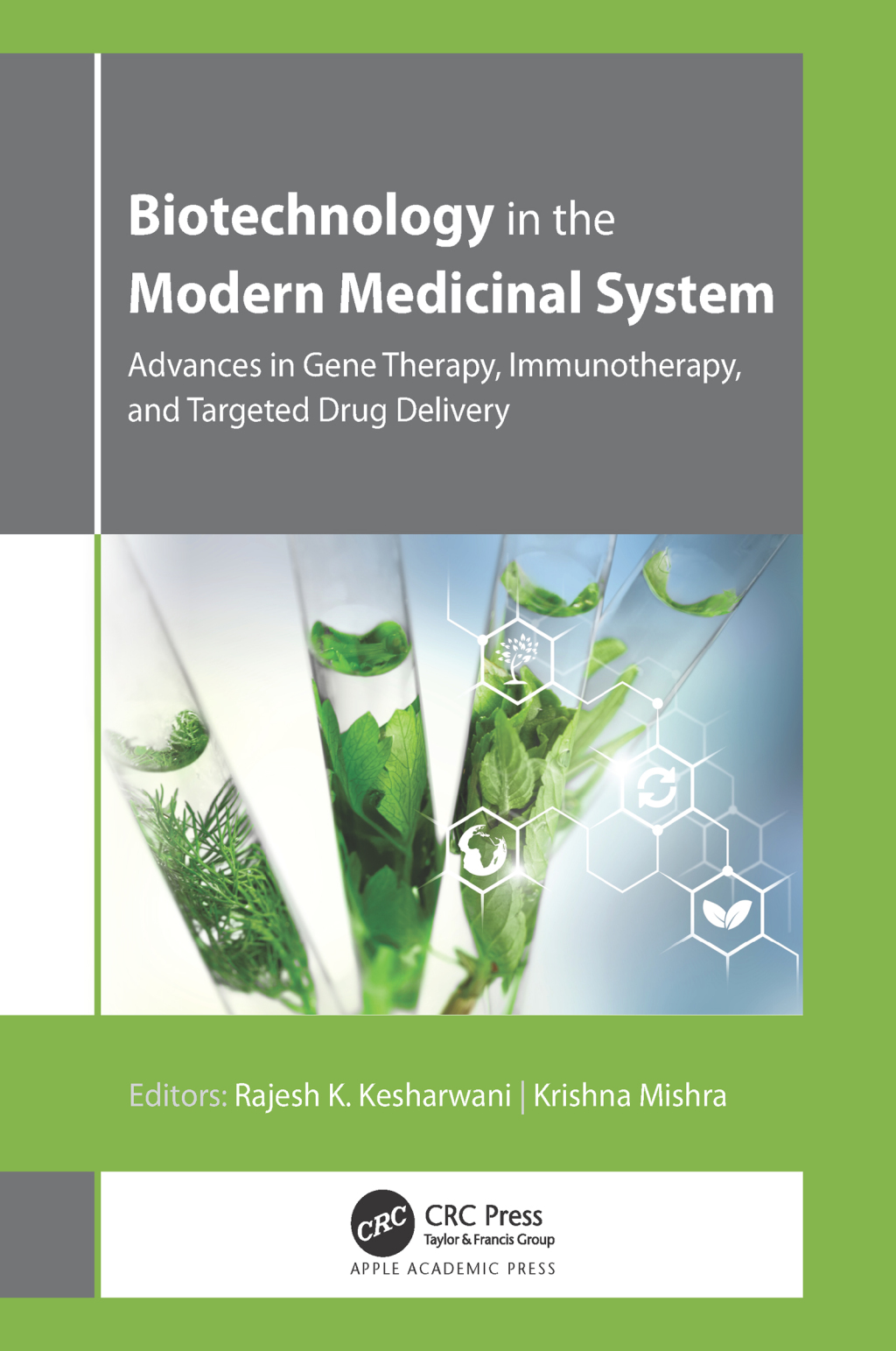 Biotechnology in the Modern Medicinal System Advances in Gene Therapy, Immunotherapy, and Targeted Drug Delivery 1st Edition