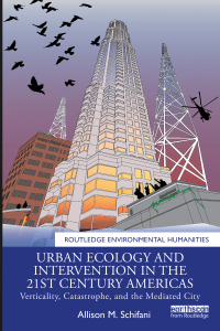 Omslagafbeelding: Urban Ecology and Intervention in the 21st Century Americas 1st edition 9780367519360