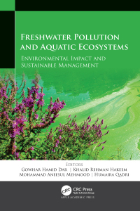 Cover image: Freshwater Pollution and Aquatic Ecosystems 1st edition 9781771889582