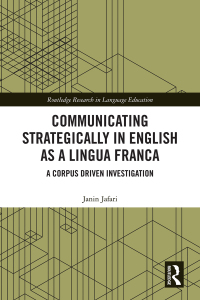 صورة الغلاف: Communicating Strategically in English as a Lingua Franca 1st edition 9780367405748