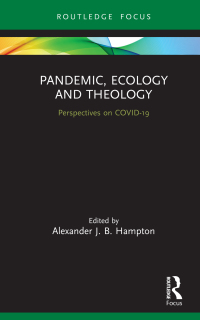 Cover image: Pandemic, Ecology and Theology 1st edition 9781003105602