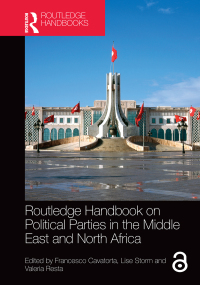 Cover image: Routledge Handbook on Political Parties in the Middle East and North Africa 1st edition 9780367674045