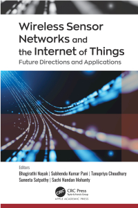 صورة الغلاف: Wireless Sensor Networks and the Internet of Things 1st edition 9781774637951