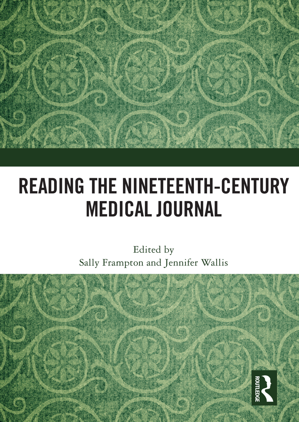 Reading the Nineteenth-Century Medical Journal 1st Edition