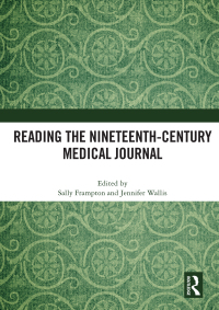 Cover image: Reading the Nineteenth-Century Medical Journal 1st edition 9780367643263