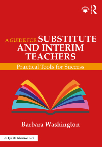 表紙画像: A Guide for Substitute and Interim Teachers 1st edition 9780367559243