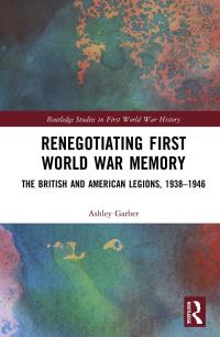 Cover image: Renegotiating First World War Memory 1st edition 9780367353865