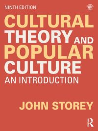 Omslagafbeelding: Cultural Theory and Popular Culture 9th edition 9780367820602