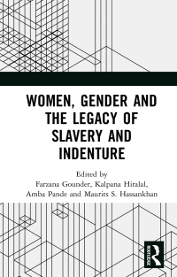 صورة الغلاف: Women, Gender and the Legacy of Slavery and Indenture 1st edition 9780367676230