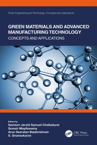 صورة الغلاف: Green Materials and Advanced Manufacturing Technology 1st edition 9780367521097