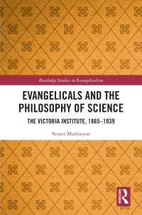 Omslagafbeelding: Evangelicals and the Philosophy of Science 1st edition 9780367674410