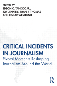 Cover image: Critical Incidents in Journalism 1st edition 9780367895341