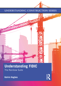 Cover image: Understanding FIDIC 1st edition 9780367427917