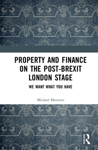 صورة الغلاف: Property and Finance on the Post-Brexit London Stage 1st edition 9780367548025