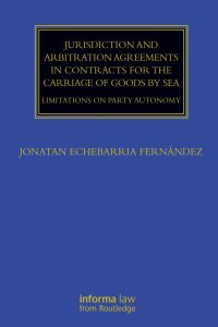 Imagen de portada: Jurisdiction and Arbitration Agreements in Contracts for the Carriage of Goods by Sea 1st edition 9780367243463