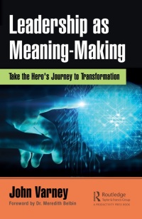 表紙画像: Leadership as Meaning-Making 1st edition 9780367678265