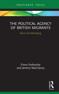 Omslagafbeelding: The Political Agency of British Migrants 1st edition 9780367679347