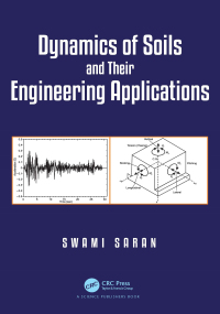 صورة الغلاف: Dynamics of Soils and Their Engineering Applications 1st edition 9780367529895