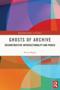 Cover image: Ghosts of Archive 1st edition 9780367681142