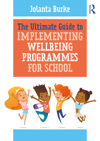 Immagine di copertina: The Ultimate Guide to Implementing Wellbeing Programmes for School 1st edition 9780367902261