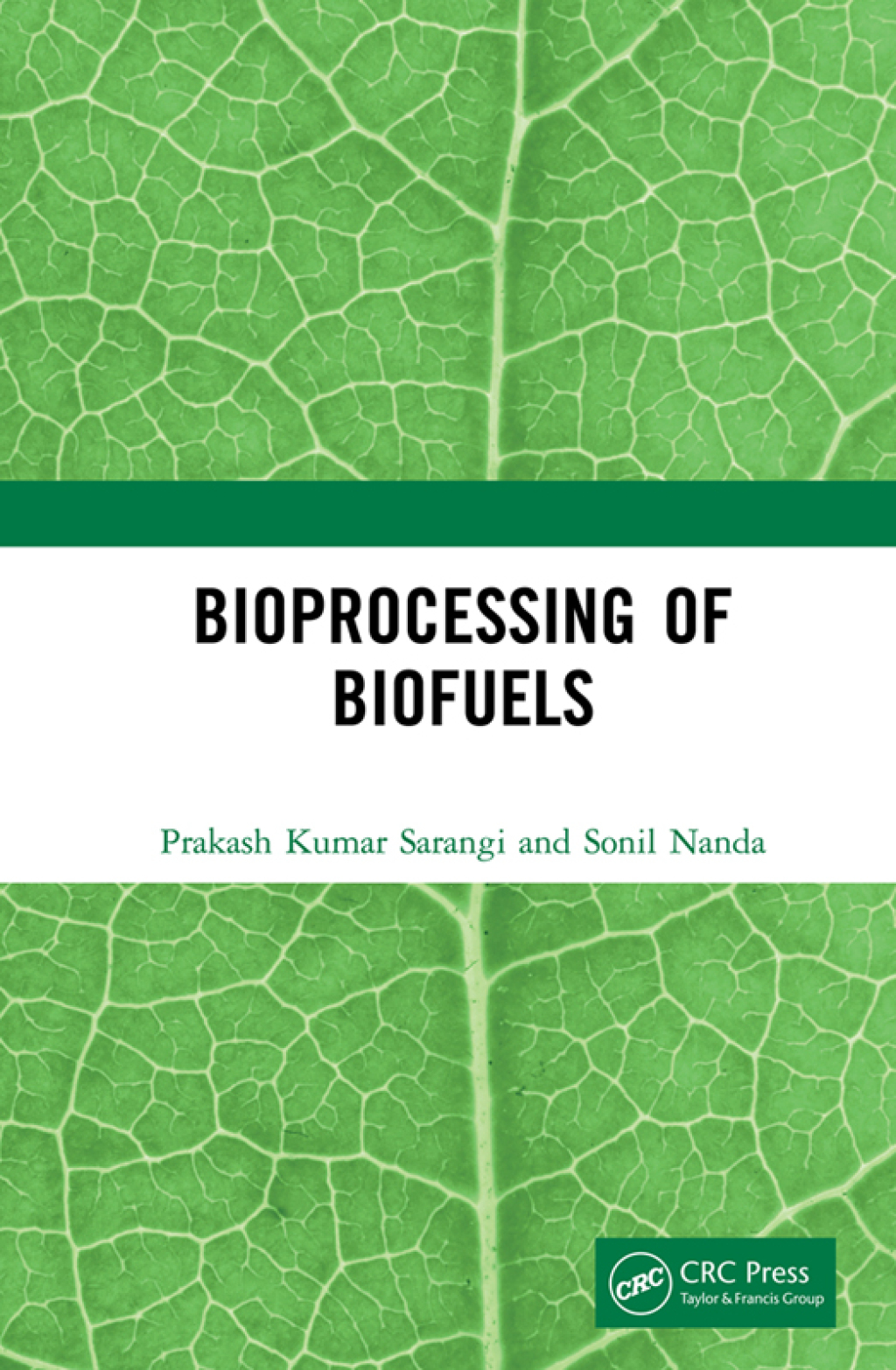 Bioprocessing of Biofuels 1st Edition