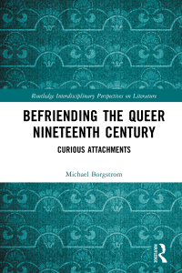 Imagen de portada: Befriending the Queer Nineteenth Century 1st edition 9780367542313