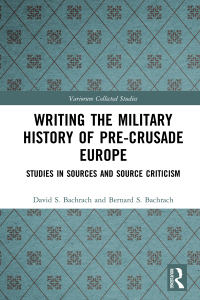 Cover image: Writing the Military History of Pre-Crusade Europe 1st edition 9780367547066
