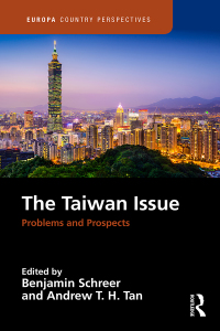صورة الغلاف: The Taiwan Issue: Problems and Prospects 1st edition 9781857439199