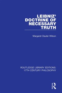 Cover image: Leibniz' Doctrine of Necessary Truth 1st edition 9780367334642