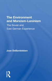 Cover image: The Environment And Marxismleninism 1st edition 9780367291808