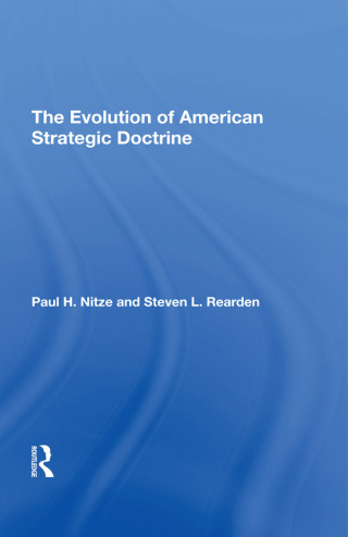 Cover image: The Evolution Of American Strategic Doctrine 1st edition 9780367307394