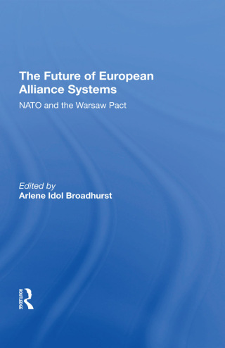 表紙画像: The Future Of European Alliance Systems 1st edition 9780367292348