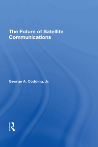 Immagine di copertina: The Future Of Satellite Communications 1st edition 9780367292362