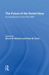 Cover image: The Future Of The Soviet Navy 1st edition 9780429311147