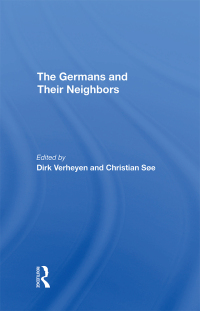 Cover image: The Germans And Their Neighbors 1st edition 9780367292553