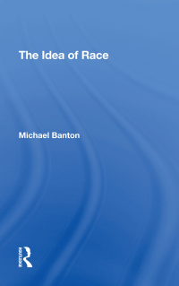 صورة الغلاف: The Idea Of Race 1st edition 9780367308414