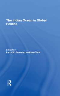 Cover image: The Indian Ocean In Global Politics 1st edition 9780367293048