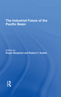 Cover image: The Industrial Future Of The Pacific Basin 1st edition 9780367293062