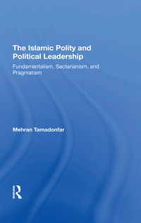 Omslagafbeelding: The Islamic Polity And Political Leadership 1st edition 9780367308728