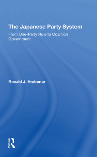 Cover image: The Japanese Party System 1st edition 9780367293338