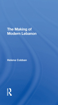 صورة الغلاف: The Making Of Modern Lebanon 1st edition 9780367293710
