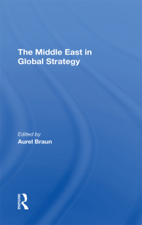 Cover image: The Middle East In Global Strategy 1st edition 9780367293895