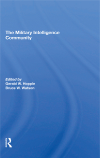 Cover image: The Military Intelligence Community 1st edition 9780367294076