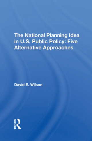 Cover image: The National Planning Idea In U.s. Public Policy 1st edition 9780367309701