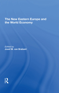 Cover image: The New Eastern Europe And The World Economy 1st edition 9780367294335