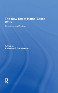 Cover image: The New Era Of Home-based Work 1st edition 9780367294359