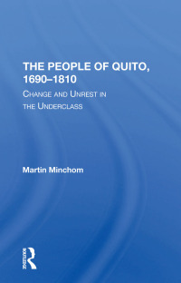 Imagen de portada: The People Of Quito, 1690-1810 1st edition 9780367310172