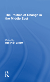 Imagen de portada: The Politics Of Change In The Middle East 1st edition 9780367310523
