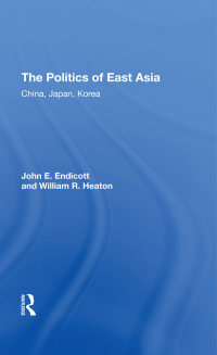 صورة الغلاف: The Politics Of East Asia 1st edition 9780367295103