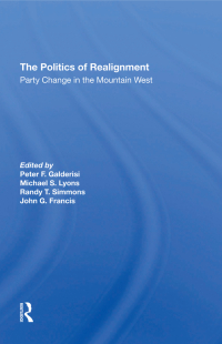 表紙画像: The Politics Of Realignment 1st edition 9780367310646